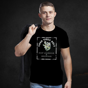 Camiseta Las Vibes Buenas Sólo Conservan El Aprendizaje Y E