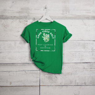 Camiseta Las Vibes Buenas Sólo Conservan El Aprendizaje Y E