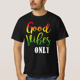 Camiseta Las vibes sólo son buenas raíces de rasta reggae