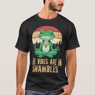 Camiseta Las Vibraciones Están en Ruinas Retro Divertido Yo