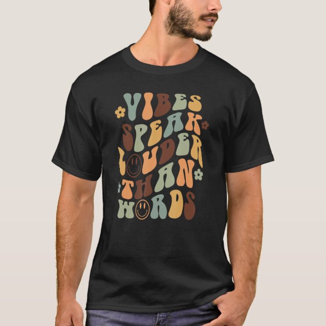Camiseta Las vibraciones retro hablan más que las palabras  (Anverso)