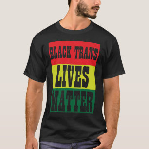 Camiseta Las vidas de la trans negra importan BLM