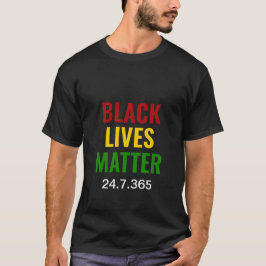 Camiseta LAS VIDAS NEGRAS IMPORTAN 24.7.365 BLM BHM Motivac