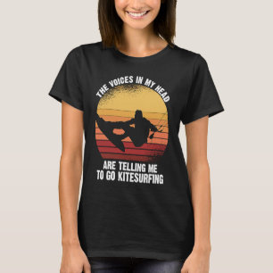 Camiseta Las voces de kitesurfing en mi cabeza me están dic