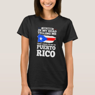 Camiseta Las voces en mi cabeza diciendo Puerto rico bander