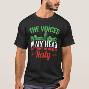 Camiseta Las voces en mi cabeza van a Italia vacaciones ita