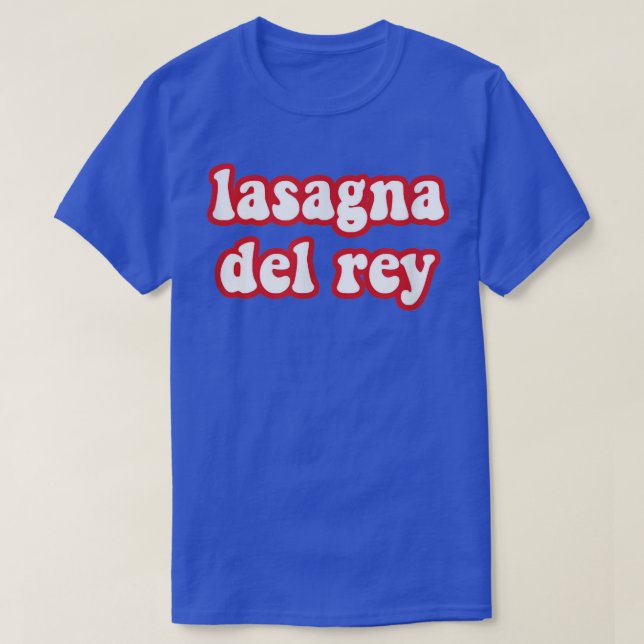 Camiseta Lasagna Del Rey Funny Cocina Italiana Pizza Chef C (Diseño del anverso)