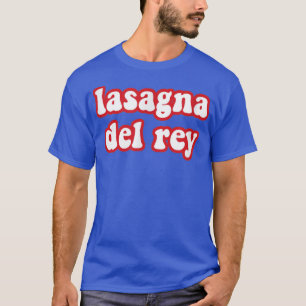 Camiseta Lasagna Del Rey Funny Cocina Italiana Pizza Chef C
