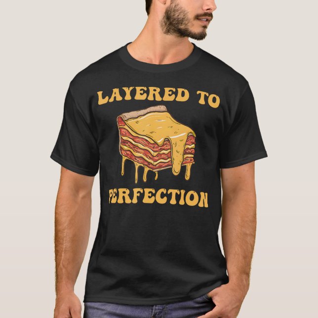 Camiseta Lasaña Estratificada a la Perfección (Anverso)