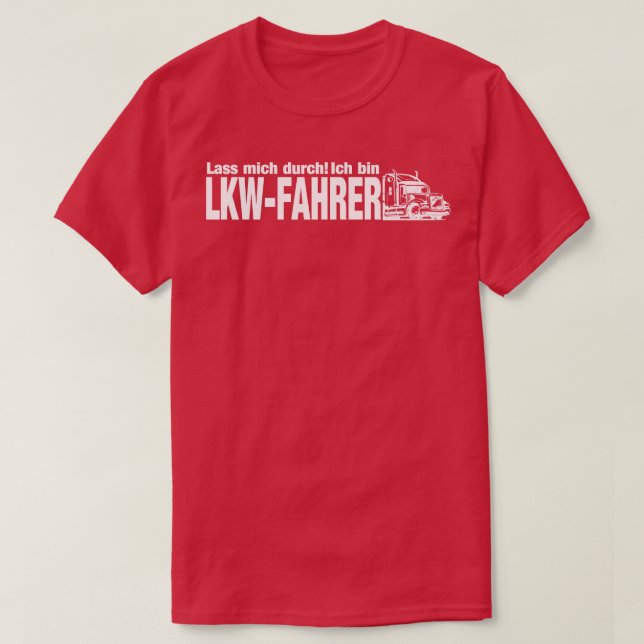 Camiseta Lass mich durch ich bin LKWFahrer blanco (Diseño del anverso)