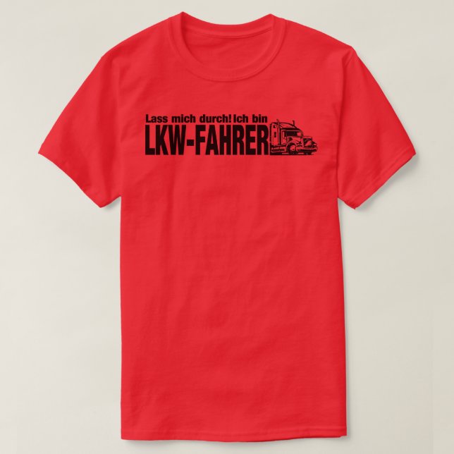 Camiseta Lass mich durch Ich bin LKWFAHRER negro (Diseño del anverso)