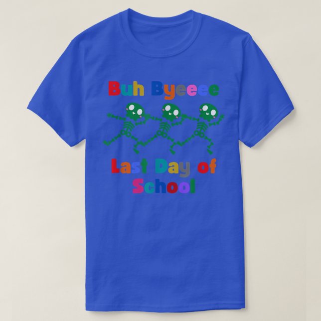 Camiseta Last Day of School Dancing Skeleton Fun Cute Desig (Diseño del anverso)