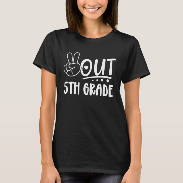 Camiseta Last Day of School Peace Out Fifth 5th Grade Teach (Anverso)
