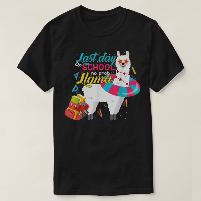 Camiseta Last Day Of School Teachers Summer With No Prob Ll (Diseño del anverso)