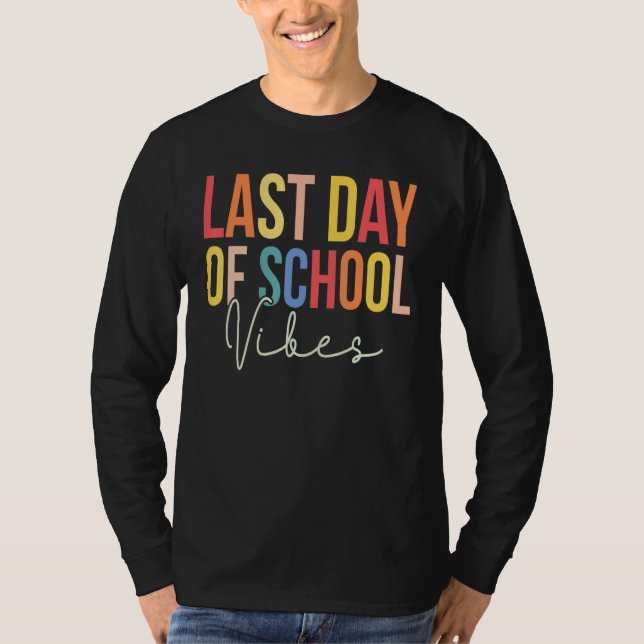 Camiseta Last Day of School Vibes Happy End Of School Hello (Anverso)