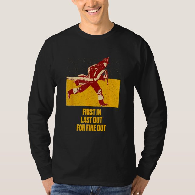 Camiseta Last Out for Fire Out Firefighter Sayings Fireman  (Anverso)