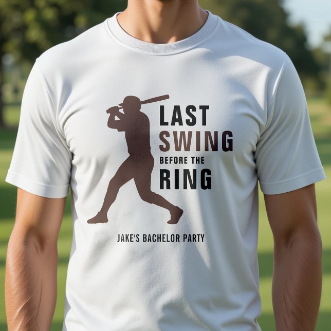 Camiseta Last Swing Before the Ring Baseball Bachelor Party (Subido por el creador)