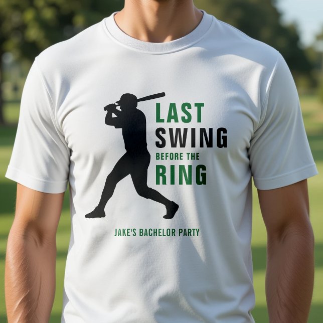 Camiseta Last Swing Before the Ring Baseball Bachelor Party (Subido por el creador)