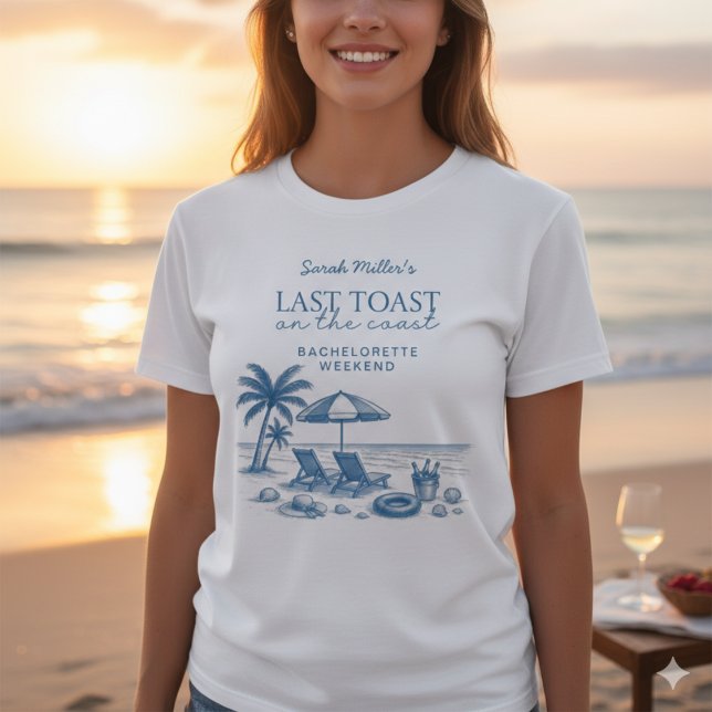 Camiseta Last Toast on the Coast Blue Bachelorette Party  (Subido por el creador)
