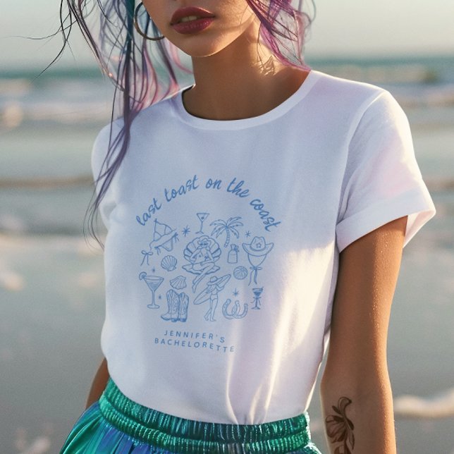 Camiseta Last Toast on the Coast Blue Country Bachelorette  (Subido por el creador)