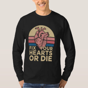 Camiseta Latido Arregla tus Corazones o Muere Divertido Car