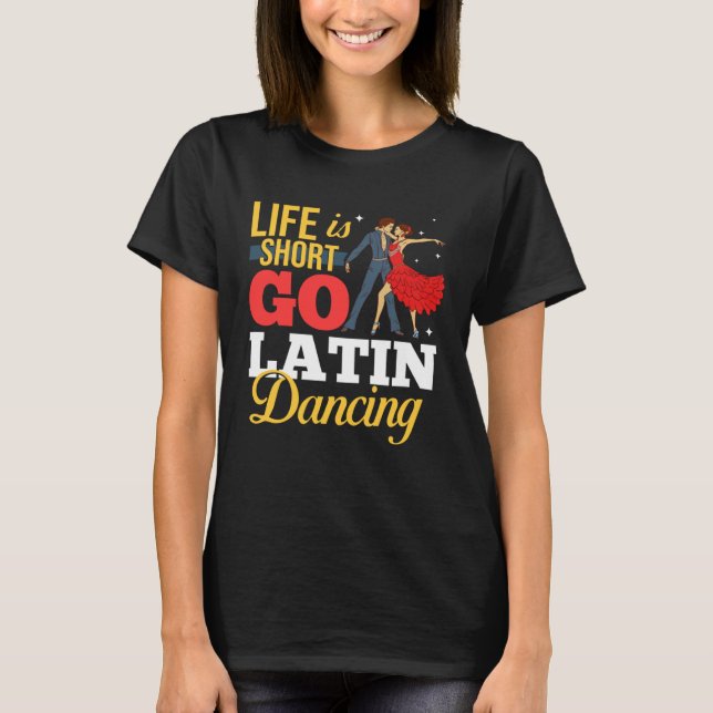 Camiseta Latin Dance Music Shoes Lessons Beginner Workout D (Anverso)