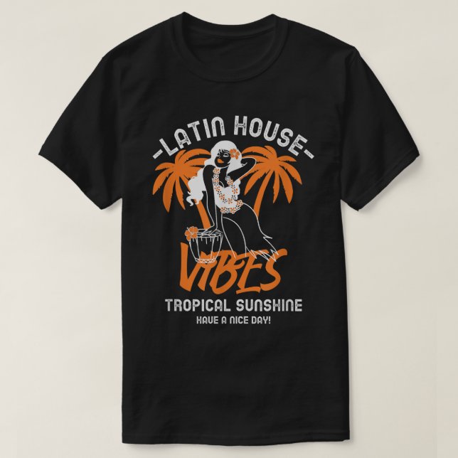 Camiseta Latin House Dance Music Samba Soulful Salsa Fiesta (Diseño del anverso)