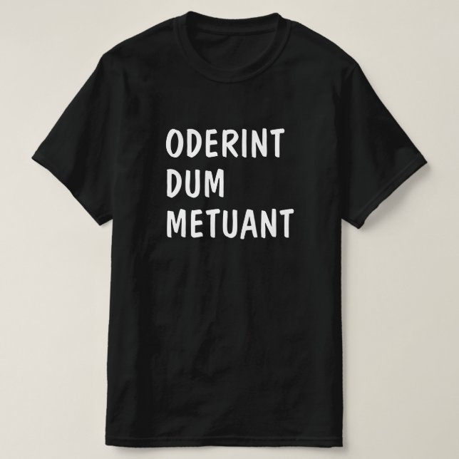 Camiseta Latín: Metuant de Oderint dum (Diseño del anverso)