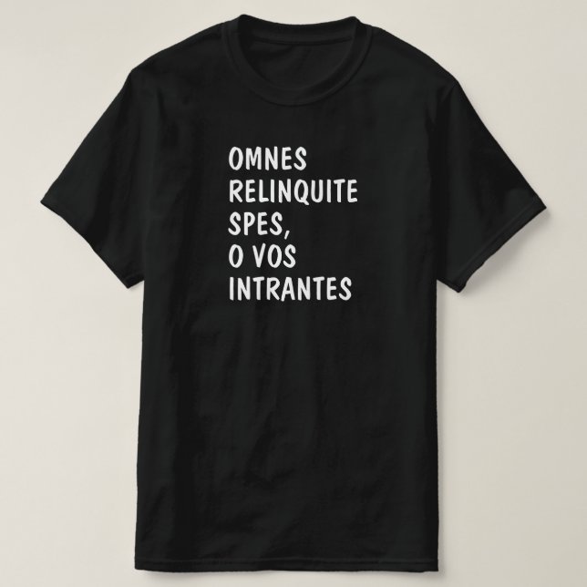 Camiseta Latín: Omnes relinbastante spas, o vos intrantes (Diseño del anverso)