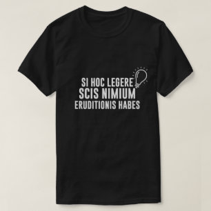 Camiseta Latín Si Puedes Leer Esto Estás Sobreeducado