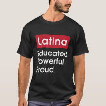Latina educada poderosa Orgullo - Latinas Orgullo 