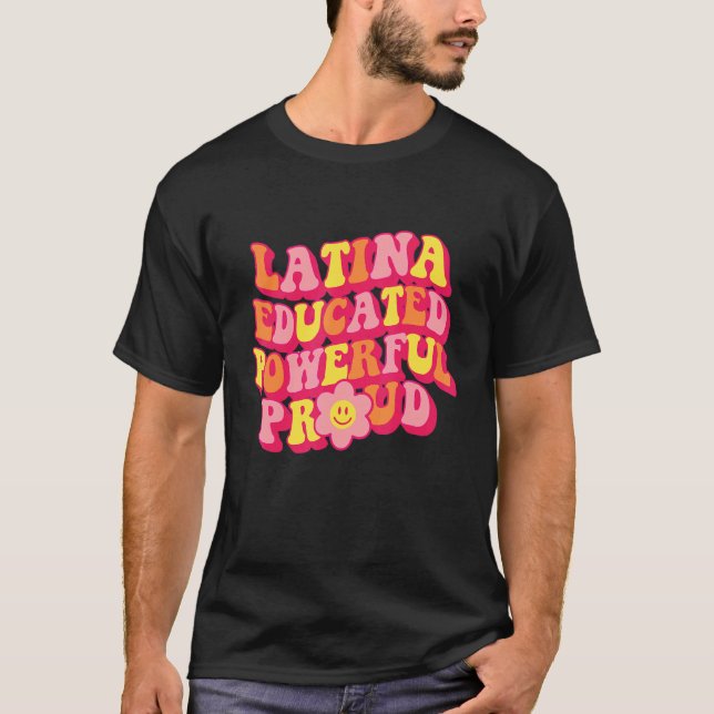 Camiseta Latina educada Poderosas Mujeres Orgullosas Hispan (Anverso)