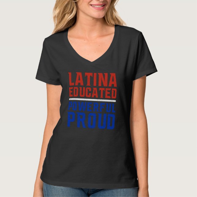 Camiseta Latina Educated Powerful Proud Latin America Latin (Anverso)