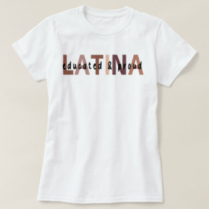 Camiseta Latina Shirt for Latina, Latina educada