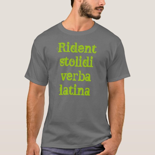 Camiseta latina (verba Latina del stolidi de (Anverso)