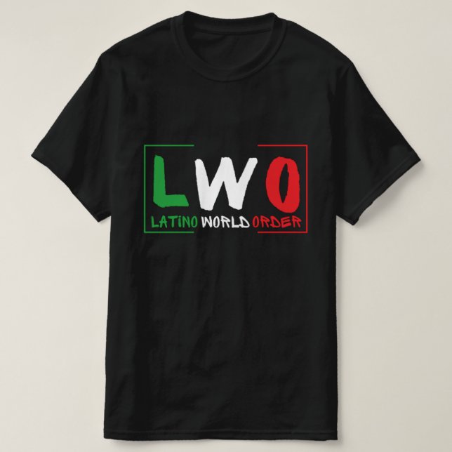 Camiseta latino world order - lwo T-shirt (Diseño del anverso)