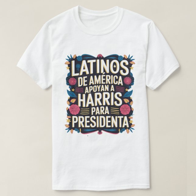 Camiseta LATINOS DE AMÉRICA APOYAN KAMALA TShirt (Diseño del anverso)