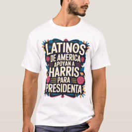 Camiseta LATINOS DE AMÉRICA APOYAN KAMALA TShirt