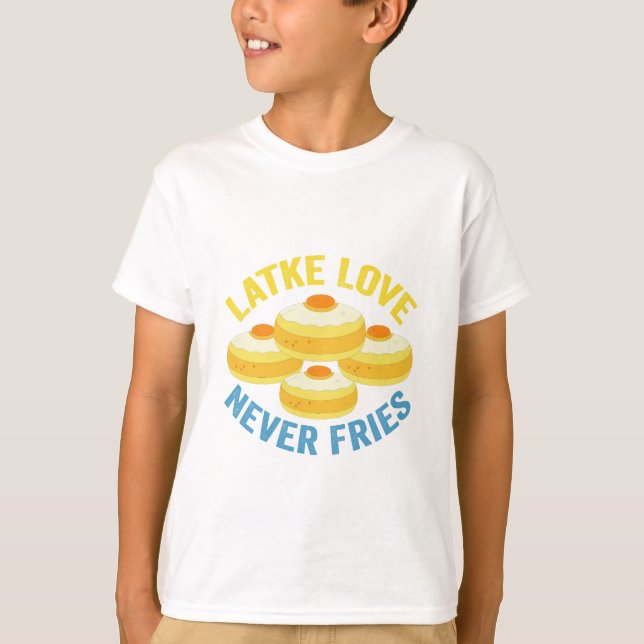 Camiseta Latke Love Never Fries Funny Jewish Hanukkah Gift (Anverso)