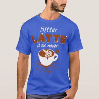 Camiseta Latte amargo