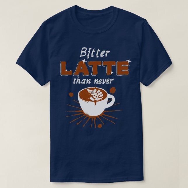 Camiseta Latte amargo (Diseño del anverso)