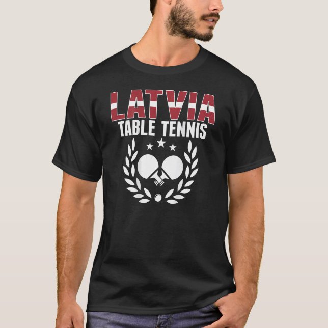 Camiseta Latvia Ping Pong   Proud Latvian Table Tennis Supp (Anverso)