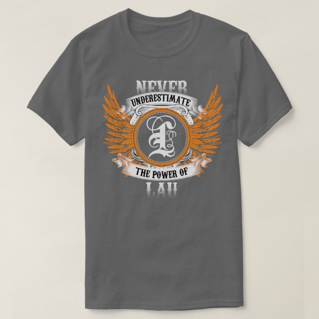 Camiseta Lau Name Shirt Nunca Subestima El Poder De La (Diseño del anverso)