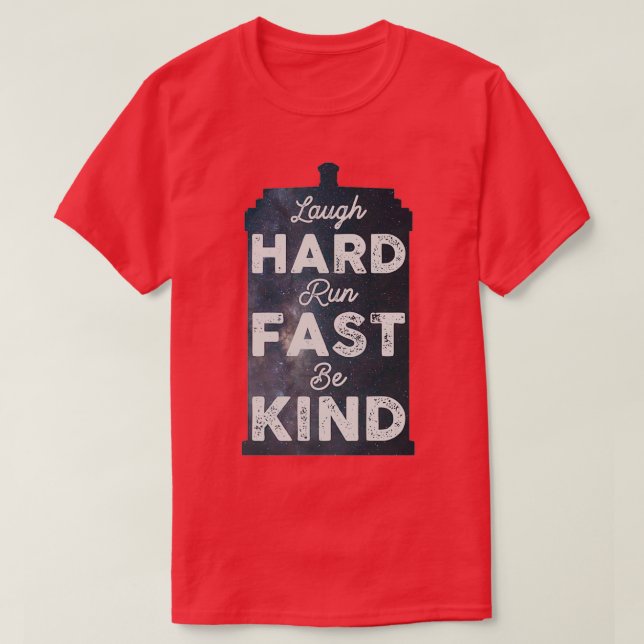 Camiseta Laugh Hard Run Fast Be Kind (Diseño del anverso)