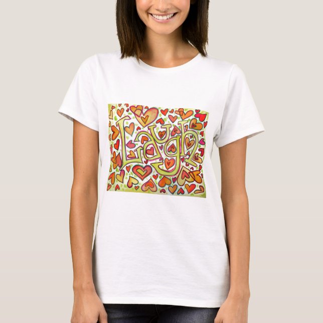 Camiseta Laugh Word Art Painting Tshirt (Anverso)