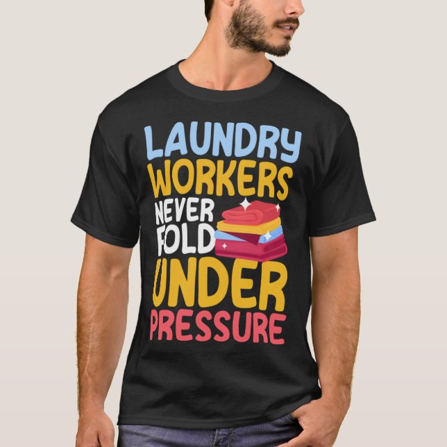 Camiseta Laundry Workers Saying Love Linen Folding (Anverso)