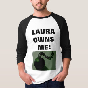 CAMISETA ¡LAURA ME POSEE!