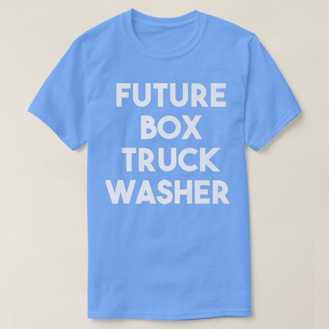 Camiseta Lavadora de camiones de caja de futuro (Diseño del anverso)