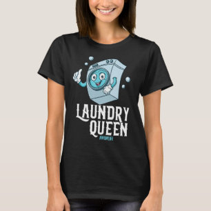 Camiseta Lavandería de ropa de limpieza de reina lavando ro