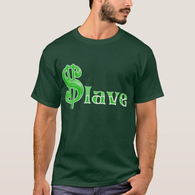 Camiseta $lave - Impresión frontal de ropa de esclavos de d (Anverso)